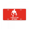 I Have A Plan Attack License Plate