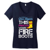 Forget Glass Slippers This Princess Wears Fire Boots Women's V-Neck T-Shirt