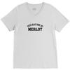 you had me at merlot V-Neck Tee