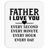 I Love You Father Mousepad