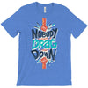 nobody can drag me down T-Shirt