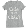 cute but crazy Ladies Fitted T-Shirt