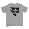 what's the plural of plural Youth Tee