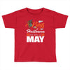 Halloween Kings Are Born In May Toddler T-shirt