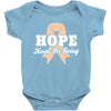 Hope Keeps Me Going Baby Bodysuit