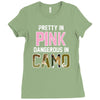 pretty in pink dangerous in camo Ladies Fitted T-Shirt