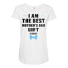 I Am The Best Mother's Day Gift Ever Maternity Scoop Neck T-shirt