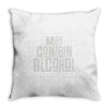 may contain alcohol Throw Pillow