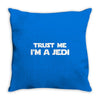 trust me i'm a jedi   funny printed mens Throw Pillow