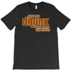 drunk show T-Shirt