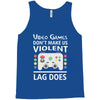 i love video games. Tank Top