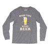 Wish You Were Beer Long Sleeve Shirts