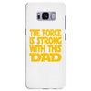 the force is strong with this dad Samsung Galaxy S8 Plus