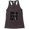 this is how we Racerback Tank