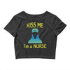 kiss a nurse Crop Top