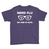 nerd flu no one is safe Youth Tee