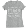 moustache touch my beard Ladies Fitted T-Shirt