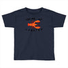 you're my lobster Toddler T-shirt