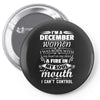 I Am A December Women Pin-back button