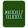 magically delicious Mousepad