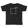 think outside the box Toddler T-shirt