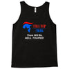 trump 2016 there will be hell toupee Tank Top