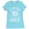 my weekend is all booked Ladies Fitted T-Shirt