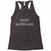 crazy sloth lady Racerback Tank