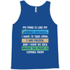 My Mind is Like My internet Browser i Have 19 Tabs Open 3 Are Frozen A Tank Top