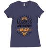 Legends Are Born In May Ladies Fitted T-Shirt