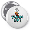 turn up Pin-back button
