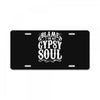 blame it on my gypsy soul License Plate