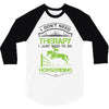 I Don't Need Therapy Just to Do Horseriding 3/4 Sleeve Shirt