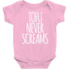 tofu never screams Baby Onesie