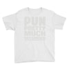 pun pretty much intended Youth Tee