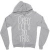 okay let's do this Zipper Hoodie