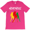 heathers T-Shirt