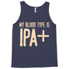 my blood type is ipa+ Tank Top