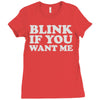 blink if you want me (2) Ladies Fitted T-Shirt