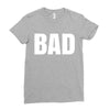 bad (2) Ladies Fitted T-Shirt