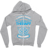 I Don't Need Therapy Just to Do Ballooning Zipper Hoodie