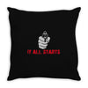 it all starts Throw Pillow