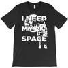 need my space T-Shirt