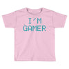 I'm Gamer Toddler T-shirt