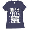 TIME TO FLY TO LONDON PARIS NEW YORK Ladies Fitted T-Shirt