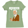 your mom freud Ladies Fitted T-Shirt