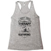 I Don't Need Therapy Just to Go Kayaking Racerback Tank