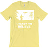 i want to believe T-Shirt