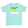 nerdy by nature Youth Tee