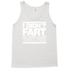i didn't fart mens funny Tank Top